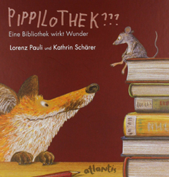 Buchcover "Pippilothek??" von Lorenz Pauli und Kathrin Schärer