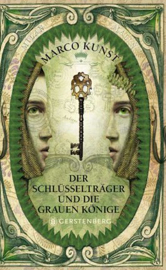 Buchcover "Der Schlüsselträger und die grauen Könige" von Marco Kunst
