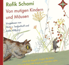 CD-Cover "Von mutigen Kindern und Mäusen" von Rafik Schami