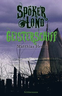Buchcover "Spökerland - Geisterschiff" von Matthias Heyen