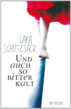 Buchcover "Und auch so bitterkalt" von Lara Schützsack