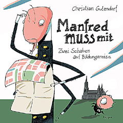 Buchcover "Manfred muss mit - Zwei Schaben auf Bildungsreise" von Christian Gutendorf