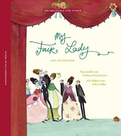 Buchcover "My Fair Lady" neu erzählt von Barbara Kindermann