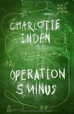 Buchcover "Operation 5 minus" von Charlotte Inden