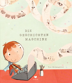 Buchcover "Die Geschichtenmaschine" von Tom McLaughlin