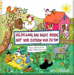 Buchcover "Hildegard, das dicke Huhn, hat vor Ostern viel zu tun" von Sabine Cuno