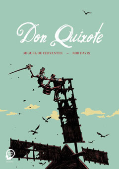 Buchcover "Don Quixote" von Miguel De Cervantes und Rob Davis