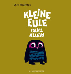 Buchcover "Kleine Eule ganz allein" von Chris Haughton