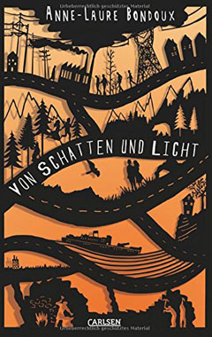 Buchcover "Von Schatten und Licht" von Anne-Laure Bondoux