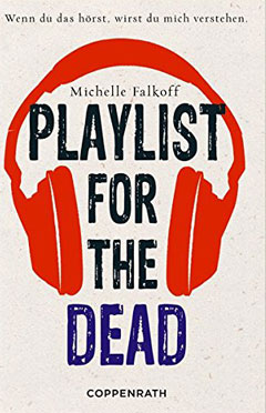 Buchcover "Playlist for the dead" von Michelle Falkoff