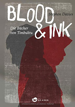 Buchcover "Blood & Ink - Die Bücher von Timbuktu" von Stephen Davies