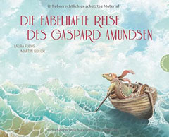 Buchcover "Die fabelhafte Reise des Gaspard Amundsen" von Martin Gülich