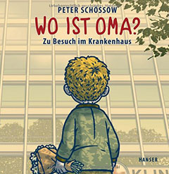 Buchcover "Wo ist Oma?" von Peter Schossow