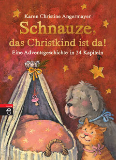 Buchcover "Schnauze, das Christkind ist da!" von Karen Christine Angermayer
