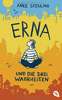 Buchcover "Erna und die drei Wahrheiten" von Anke Stelling
