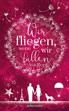 Buchcover "Wir fliegen, wenn wir fallen" von Ava Reed