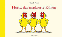 Buchcover "Horst, das maskierte Küken" von Claude Ponti