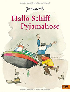 Buchcover "Hallo Schiff Pyjamahose" von Janosch