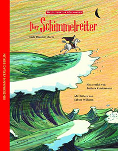 Buchcover "Der Schimmelreiter" nach Theodor Storm, neu erzählt von Barbara Kindermann