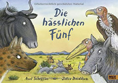 Buchcover "Die hässlichen Fünf" von Axel Scheffler und Julia Donaldson