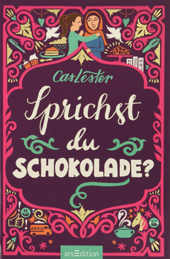 Buchcover "Sprichst du Schokolade?" von Cas Lester