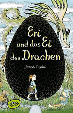 Buchcover "Eri und das Ei des Drachen" von Jacek Inglot