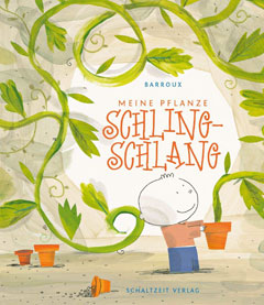 Buchcover "Meine Pflanze Schling-Schlang" von Barroux