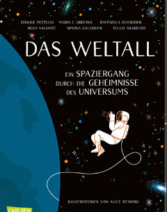 Buchcover "Das Weltall" von Simona Gallerani, Maria C. Orofino udn Edwige Pezzulli