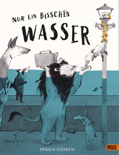 Buchcover "Nur ein bisschen Wasser" von Mariajo Illustrajo